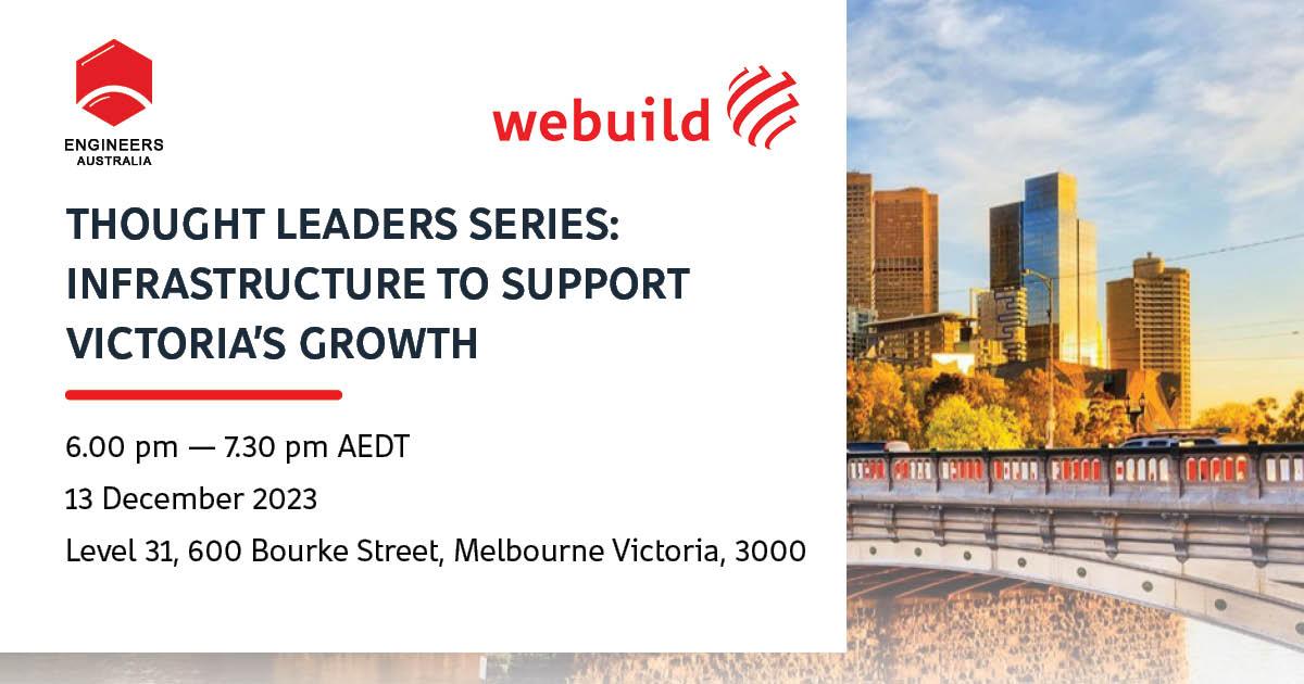 Thought Leaders Series Infrastructure to support Victoria’s growth